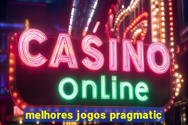 melhores jogos pragmatic